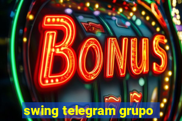 swing telegram grupo